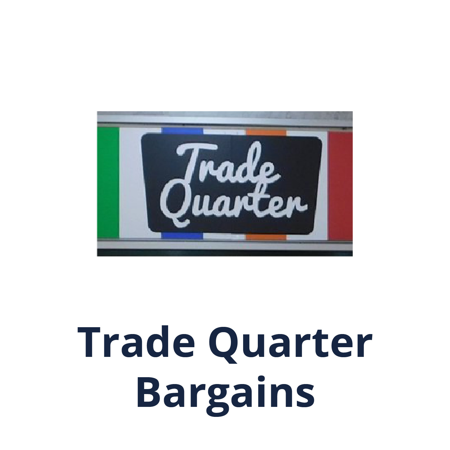 Trade Quarter Bargains